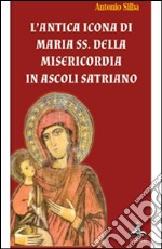 L'antica icona di Maria SS. della Misericordia in Ascoli Satriano