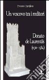 Un vescovo tra i roditori. Donato De Laurentiis (1510-1584) libro