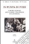 In punta di piedi. Il parto difficile: miti classici e tradizionali di capitanata. Con DVD libro