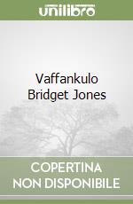 Vaffankulo Bridget Jones