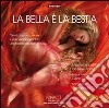 La Bella e la Bestia. Audiolibro. CD Audio formato MP3 libro