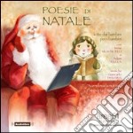 Poesie di natale. Lette dai bambini per i bambini. Audiolibro. CD Audio formato MP3. Audiolibro. CD Audio formato MP3 libro