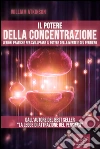 Il potere della concentrazione. Lezioni pratiche per sviluppare il potere della mente e del pensiero. Audiolibro. CD Audio formato MP3 di Atkinson William W.