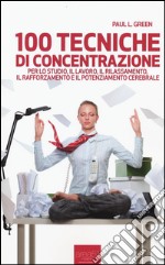 100 tecniche di concentrazione libro