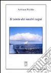 Il vento dei nostri sogni libro