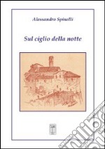 Sul ciglio della notte libro