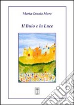 Il buio e la luce