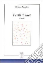 Petali di luce libro