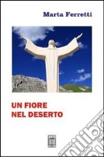 Un fiore nel deserto libro