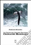 Le cronache. Vol. 2: Cronache marinare libro