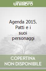 Agenda 2015. Patti e i suoi personaggi