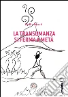 La transumanza si ferma a metà libro di Passeri Cecilia
