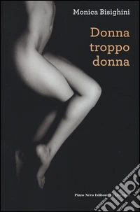 Donna, troppo donna
