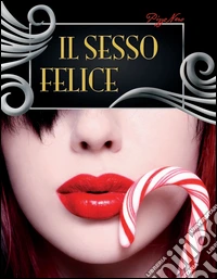 Il sesso felice