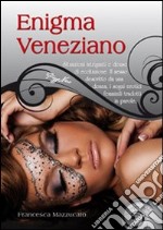 Enigma veneziano libro