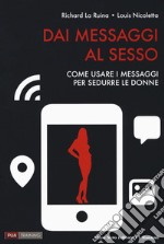 Dai messaggi al sesso libro