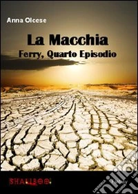 La macchia. Ferry. Vol. 4