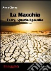 La macchia. Ferry. Vol. 4 libro