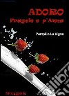 Adoro fragole e p'Anna libro