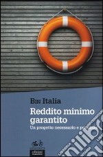 Reddito minimo grantito. Un progetto necessario e possibile libro