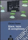 Riace, terra di accoglienza libro