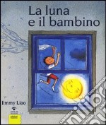 La luna e il bambino libro