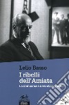 I ribelli dell'Amiata. La democrazia davanti ai giudici. Con DVD libro