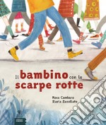 Il bambino con le scarpe rotte