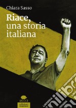 Riace, una storia italiana libro