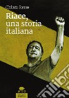 Riace, una storia italiana libro