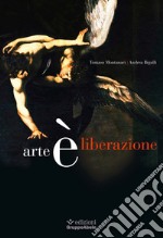 Arte è liberazione