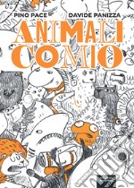 Animalicomio. Ediz. illustrata libro