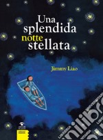 Una splendida notte stellata. Nuova ediz. libro