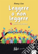 Leggere o non leggere. Questo è il problema libro