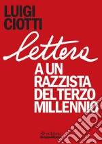 Lettera a un razzista del terzo millennio libro