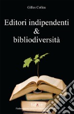 Editori indipendenti e bibliodiversit