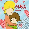 Ti voglio bene mamma! Alice. Ediz. illustrata libro