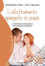 L'allattamento spiegato ai papà. Il sostegno essenziale per mamma e bambino