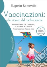 Vaccinazioni: alla ricerca del rischio minore libro usato