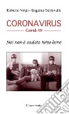 Coronavirus. Covid-19. No! Non è andato tutto bene libro