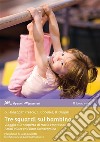 Tre sguardi sul bambino. Viaggio alla scoperta di Maria Montessori, Emmi Pikler ed Elinor Goldschmied libro