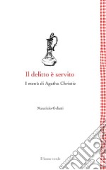 Il delitto è servito. I menù di Agatha Christie