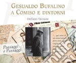 Gesualdo Bufalino a Comiso e dintorni 