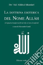 La dottrina esoterica del nome Allâh  libro usato