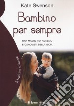 Bambino per sempre 