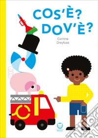 Cos'è? Dov'è? Ediz. a colori libro