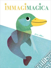 Immagimagica. Ediz. a colori libro
