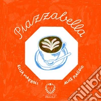 Piazzabella. Ediz. a colori