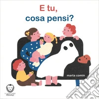 E tu, cosa pensi? libro