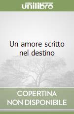 Un amore scritto nel destino